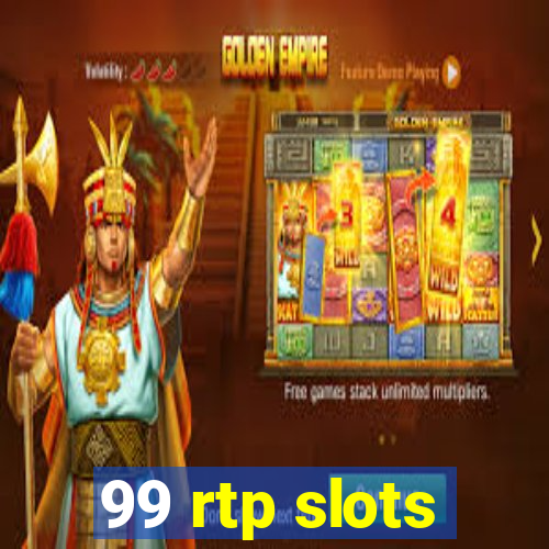 99 rtp slots